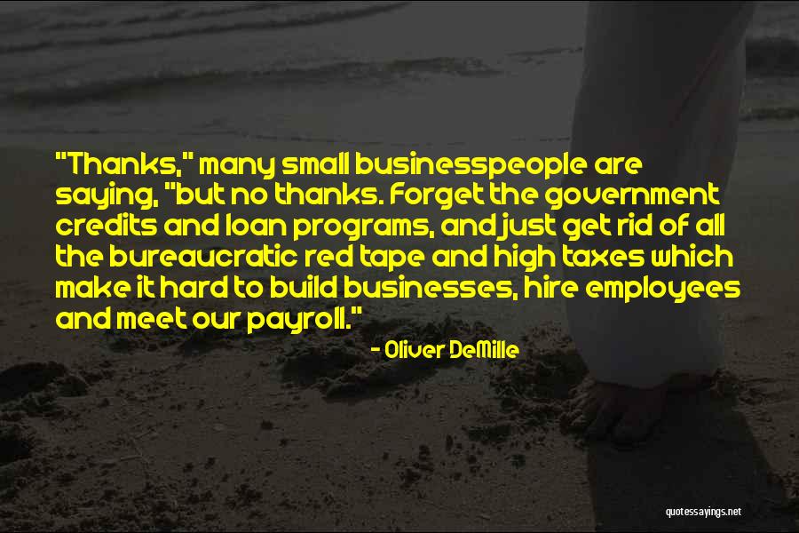 Government Red Tape Quotes By Oliver DeMille