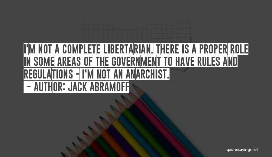 Government Regulations Quotes By Jack Abramoff