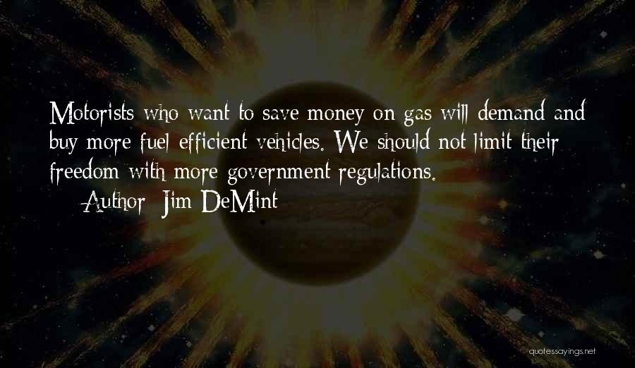 Government Regulations Quotes By Jim DeMint