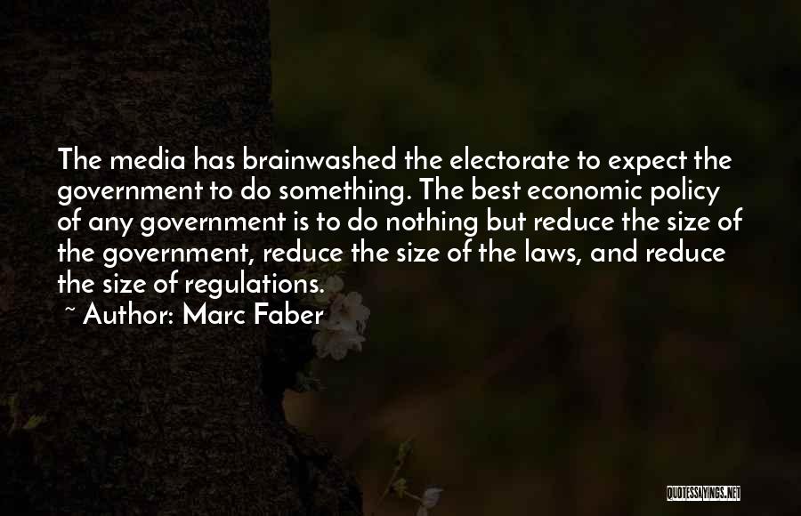 Government Regulations Quotes By Marc Faber