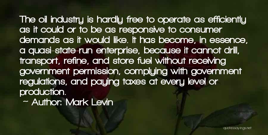 Government Regulations Quotes By Mark Levin