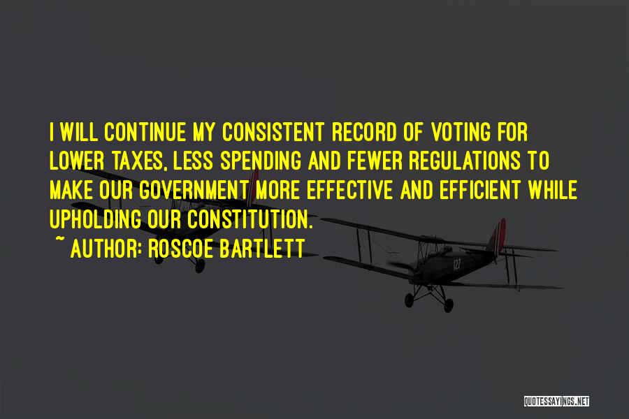 Government Regulations Quotes By Roscoe Bartlett