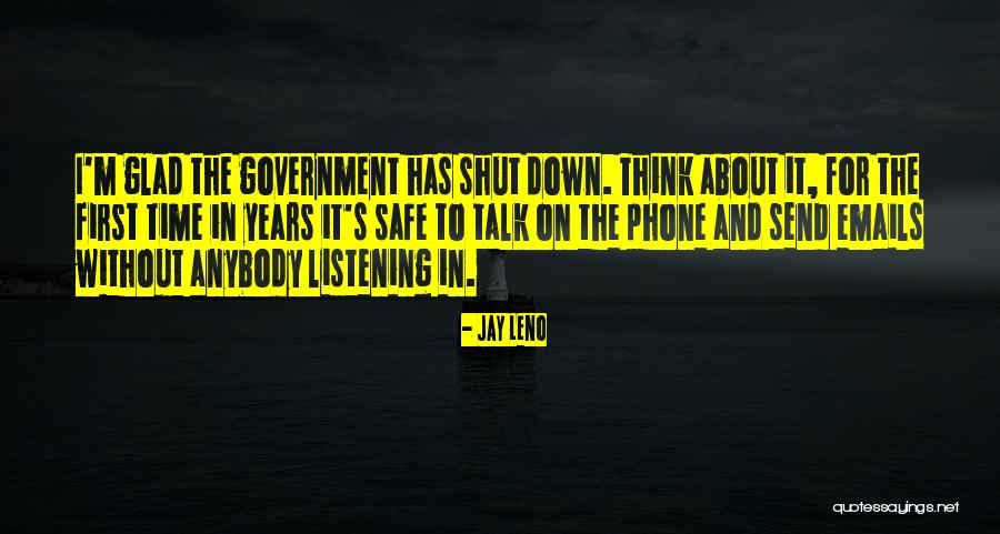 Government Safe Quotes By Jay Leno Government Safe Quotes By Jay Leno