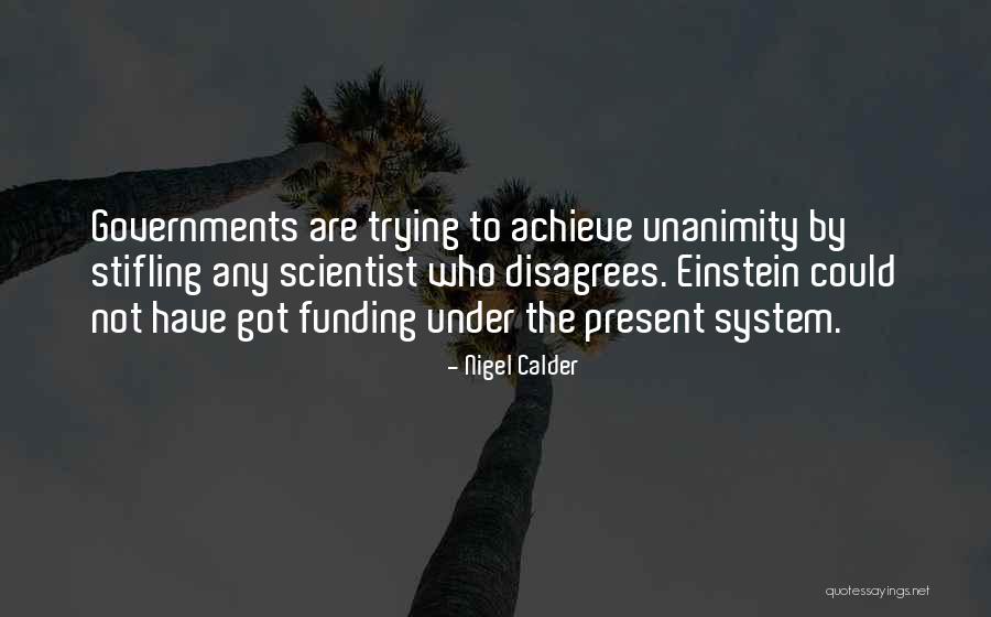 Government Scientist Quotes By Nigel Calder Government Scientist Quotes By Nigel Calder