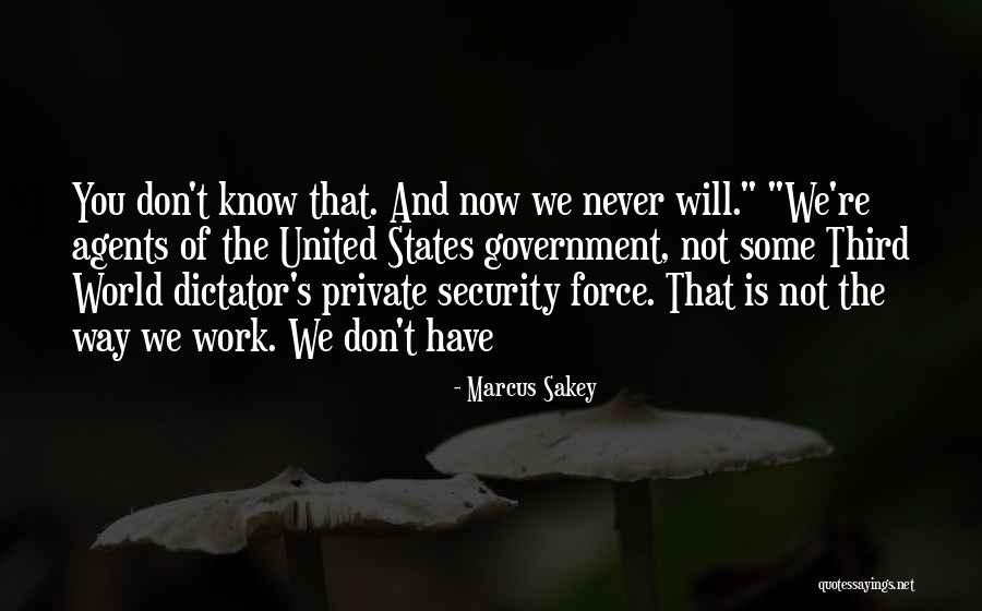Government Security Quotes By Marcus Sakey Government Security Quotes By Marcus Sakey