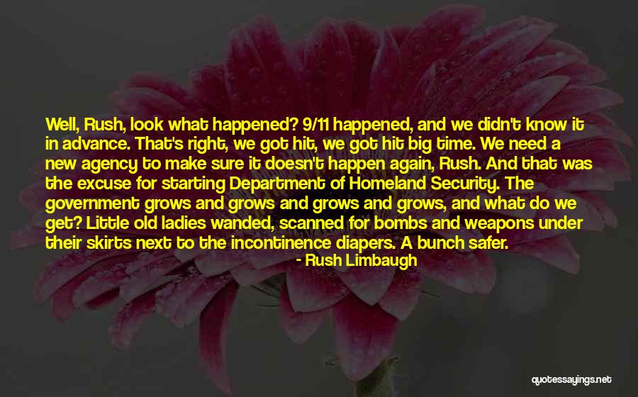 Government Security Quotes By Rush Limbaugh Government Security Quotes By Rush Limbaugh