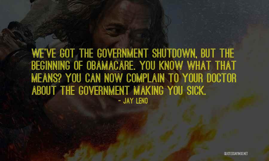 Government Shutdown Quotes By Jay Leno Government Shutdown Quotes By Jay Leno