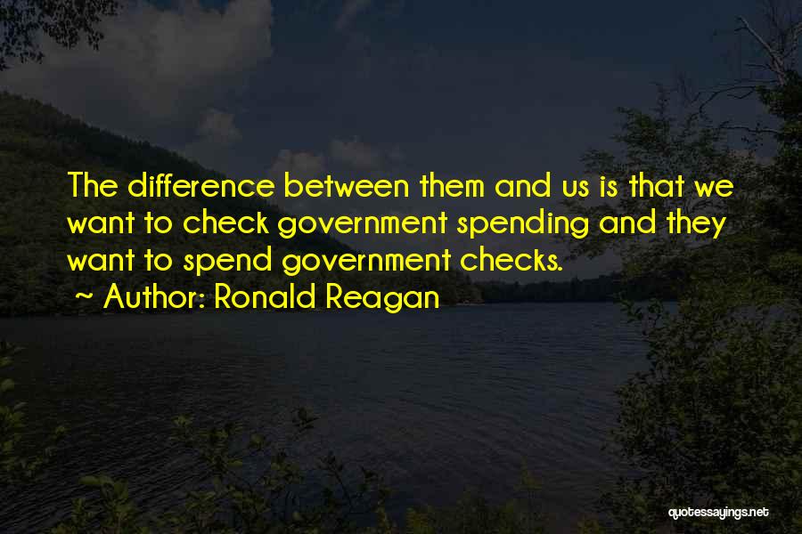 Government Spending By Ronald Reagan Quotes By Ronald Reagan