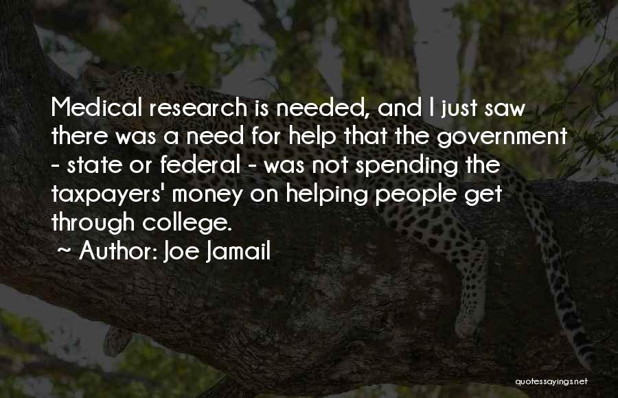 Government Spending Money Quotes By Joe Jamail