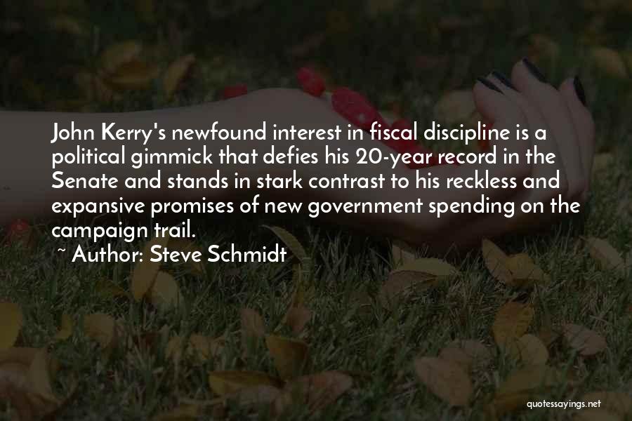 Government Spending Quotes By Steve Schmidt