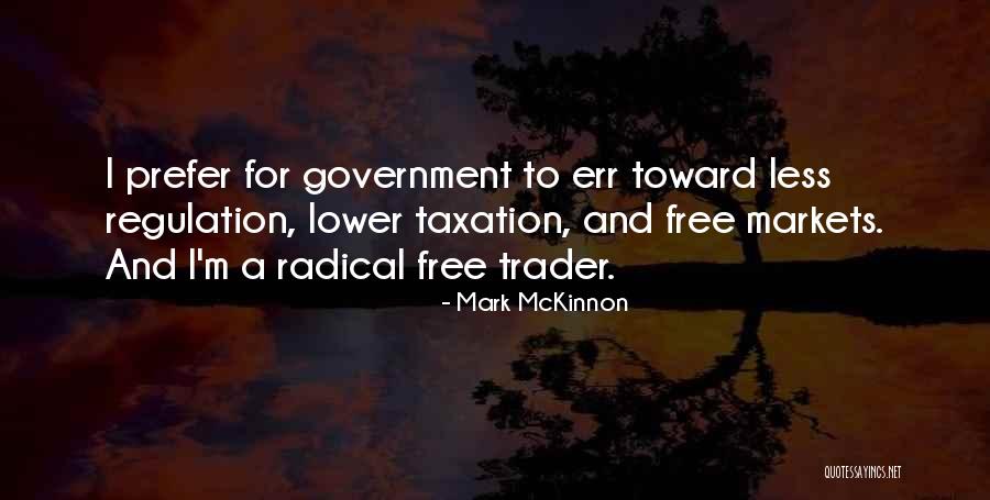 Government Taxation Quotes By Mark McKinnon Government Taxation Quotes By Mark McKinnon