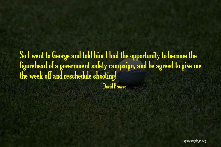 Government This Week Quotes By David Prowse Government This Week Quotes By David Prowse