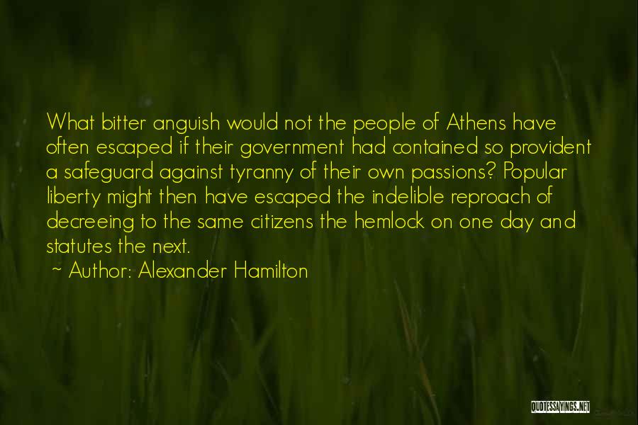 Government Tyranny Quotes By Alexander Hamilton