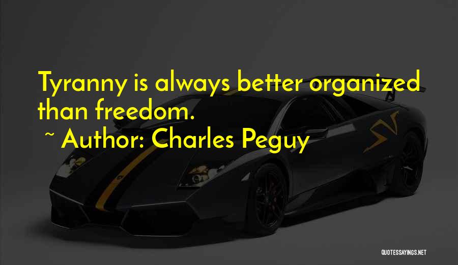 Government Tyranny Quotes By Charles Peguy