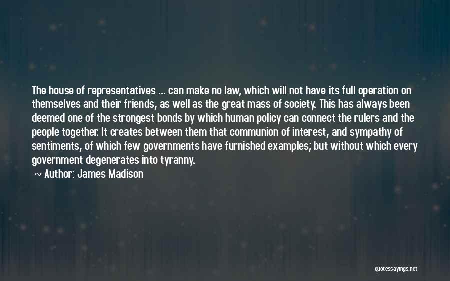 Government Tyranny Quotes By James Madison