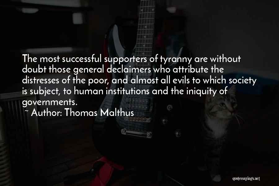Government Tyranny Quotes By Thomas Malthus
