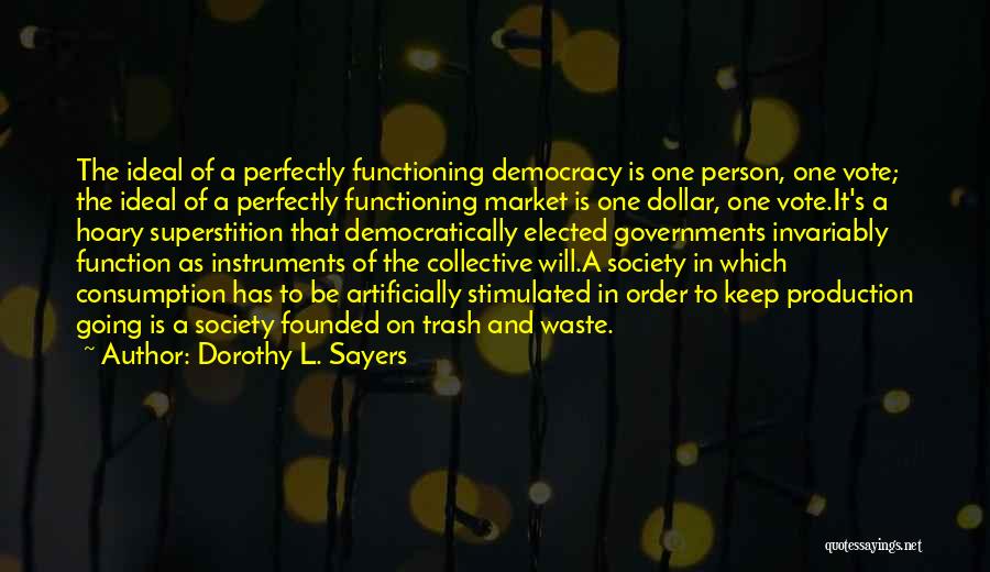 Government Waste Quotes By Dorothy L. Sayers