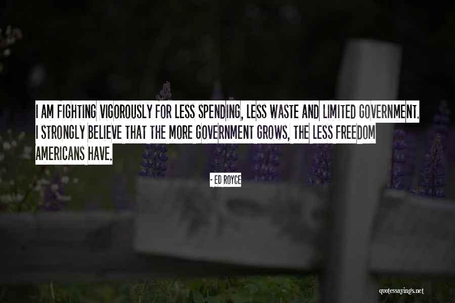 Government Waste Quotes By Ed Royce Government Waste Quotes By Ed Royce