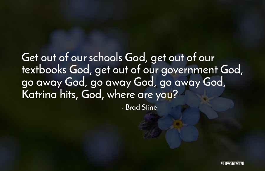 Government Where God Quotes By Brad Stine Government Where God Quotes By Brad Stine