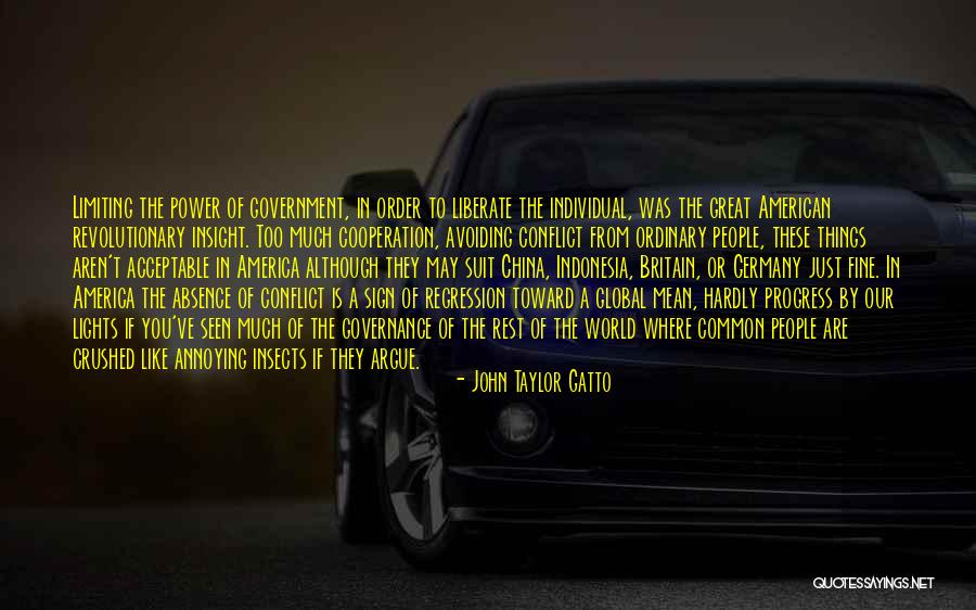Government Where People Quotes By John Taylor Gatto Government Where People Quotes By John Taylor Gatto