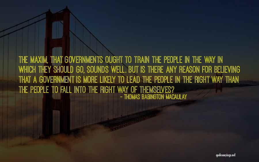Governments Quotes By Thomas Babington Macaulay Governments Quotes By Thomas Babington Macaulay