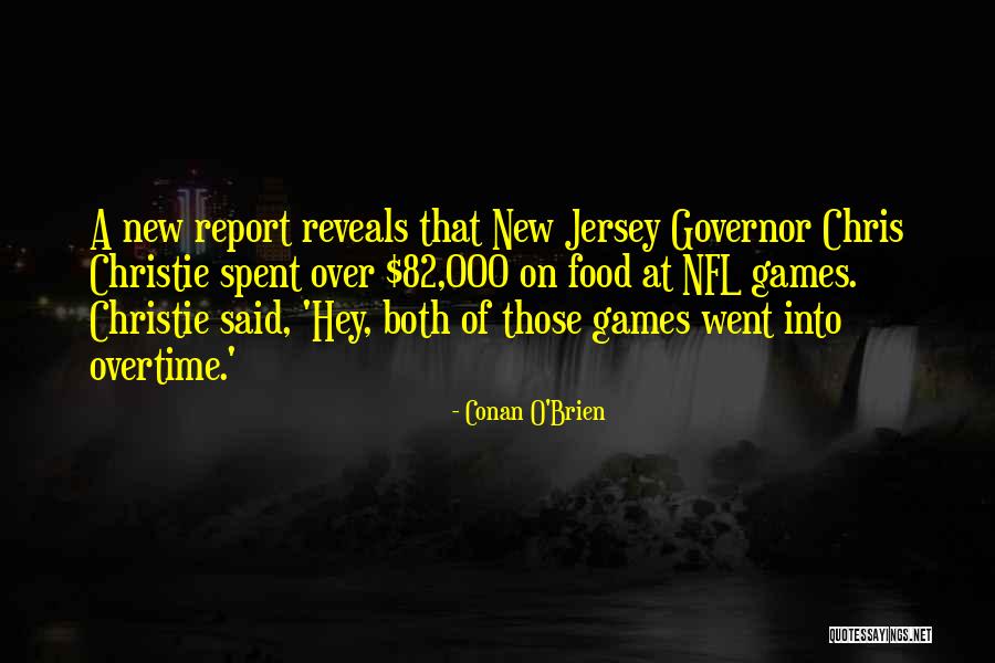 Governor Christie Quotes By Conan O'Brien