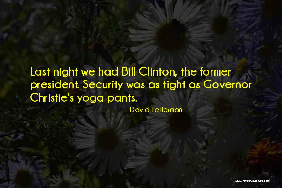 Governor Christie Quotes By David Letterman Governor Christie Quotes By David Letterman