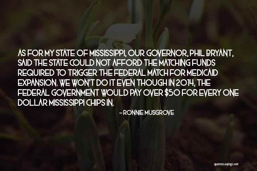 Governor Phil Quotes By Ronnie Musgrove Governor Phil Quotes By Ronnie Musgrove