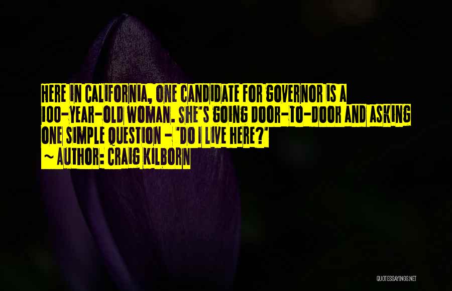 Governor Quotes By Craig Kilborn