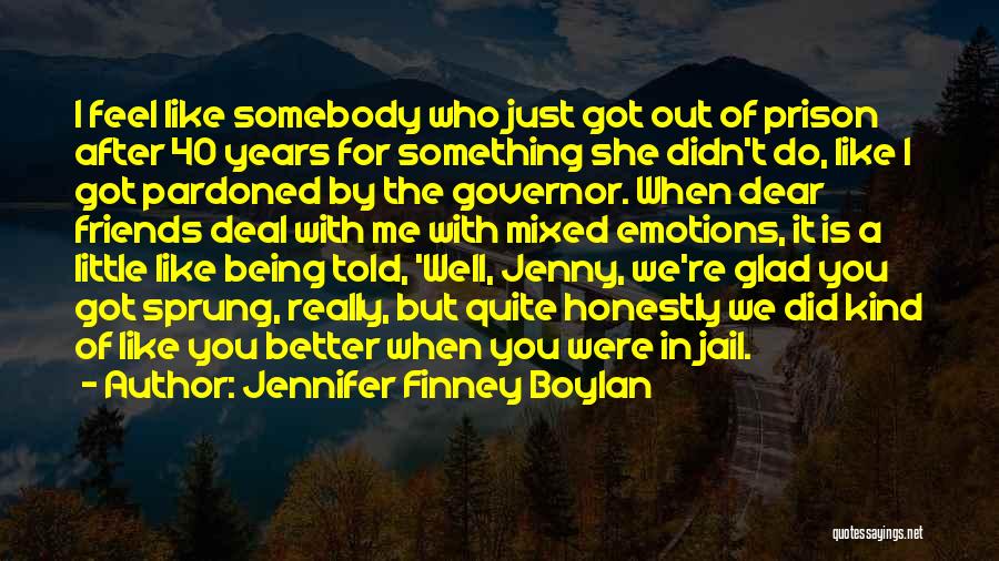 Governor Quotes By Jennifer Finney Boylan