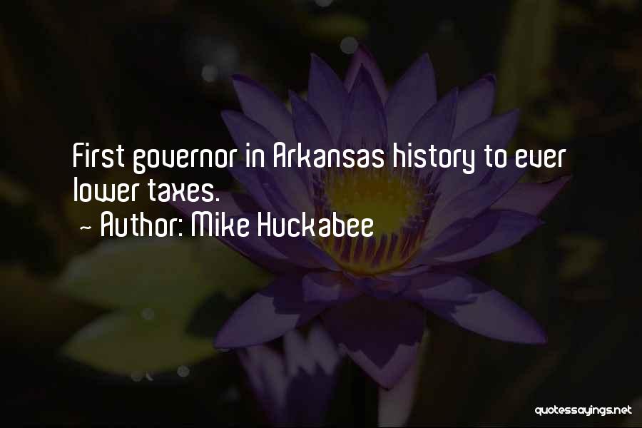 Governor Quotes By Mike Huckabee
