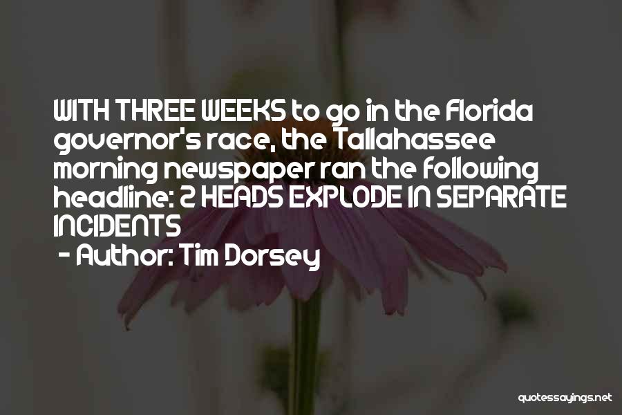 Governor Quotes By Tim Dorsey