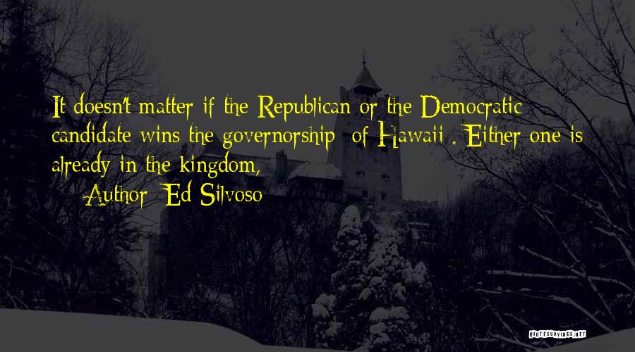 Governorship Quotes By Ed Silvoso