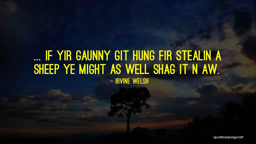 Governorships 2018 Quotes By Irvine Welsh Governorships 2018 Quotes By Irvine Welsh