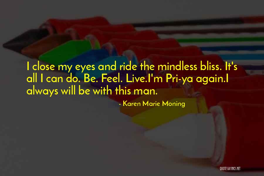 Governorships Held Quotes By Karen Marie Moning Governorships Held Quotes By Karen Marie Moning