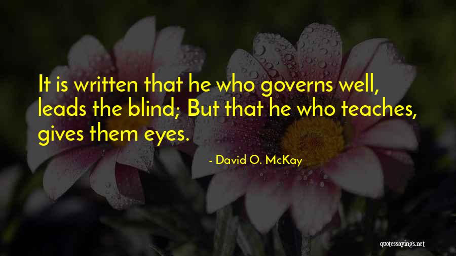 Governs Quotes By David O. McKay Governs Quotes By David O. McKay