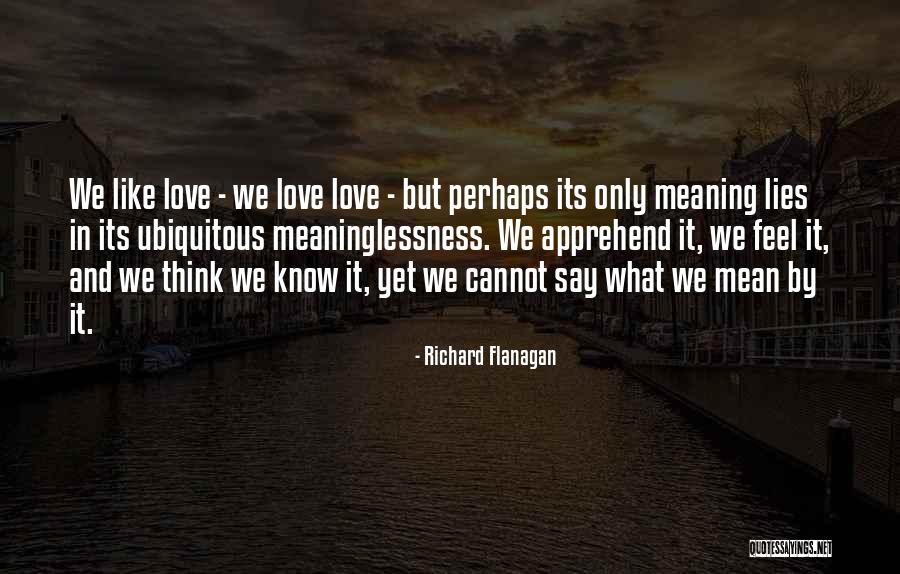 Goville Quotes By Richard Flanagan Goville Quotes By Richard Flanagan