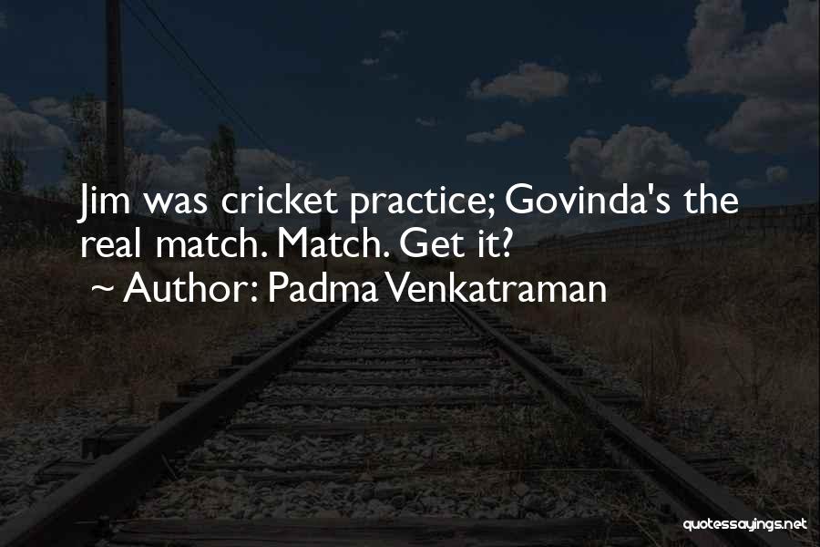 Govinda Quotes By Padma Venkatraman