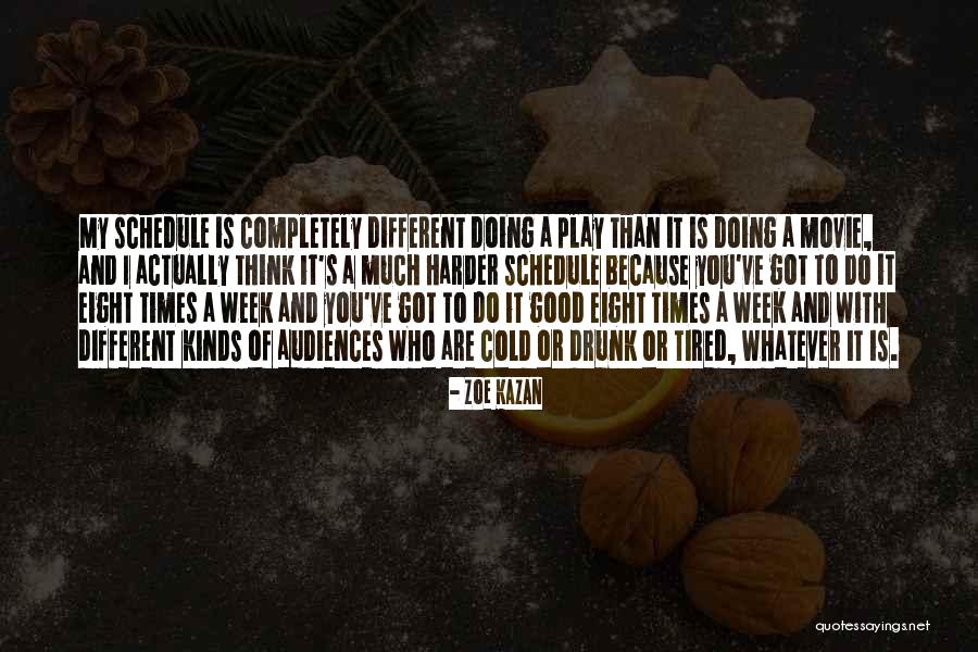 Govindarajan Narayanan Quotes By Zoe Kazan Govindarajan Narayanan Quotes By Zoe Kazan