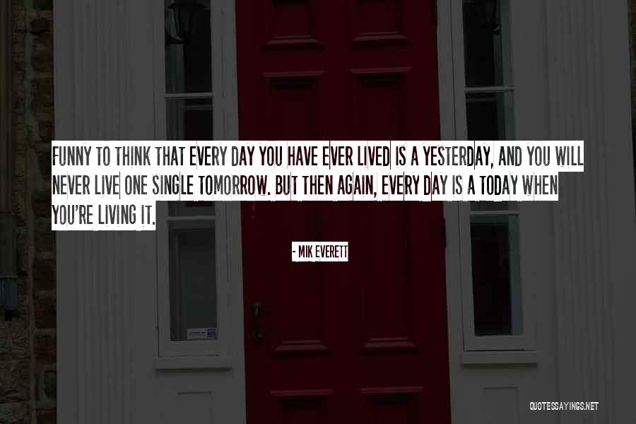 Gowder Trial Quotes By Mik Everett Gowder Trial Quotes By Mik Everett