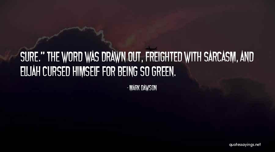 Gowells Store Quotes By Mark Dawson Gowells Store Quotes By Mark Dawson