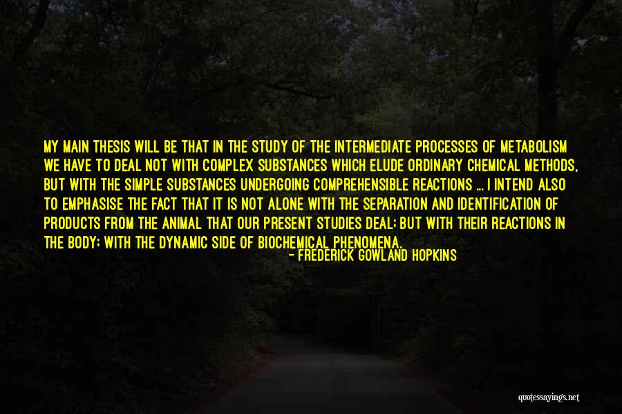 Gowland A C Quotes By Frederick Gowland Hopkins Gowland A C Quotes By Frederick Gowland Hopkins