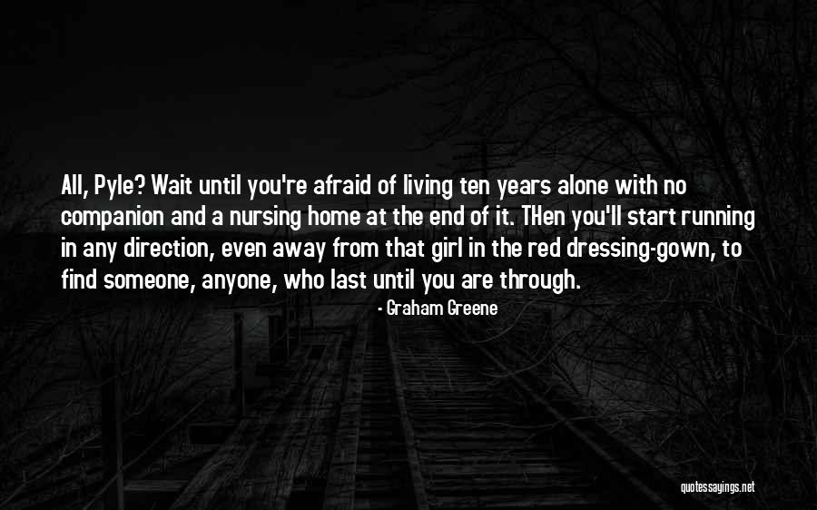 Gown Girl Quotes By Graham Greene