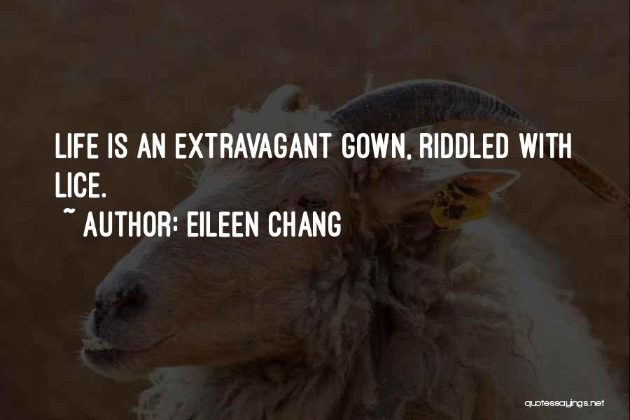 Gown Quotes By Eileen Chang