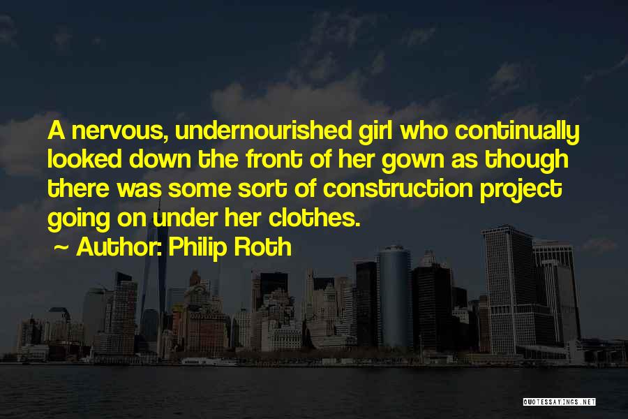 Gown Quotes By Philip Roth