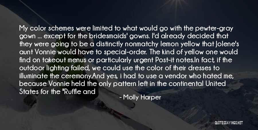 Gowns And Dresses Quotes By Molly Harper Gowns And Dresses Quotes By Molly Harper