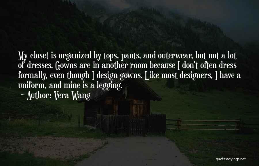 Gowns Dresses Quotes By Vera Wang