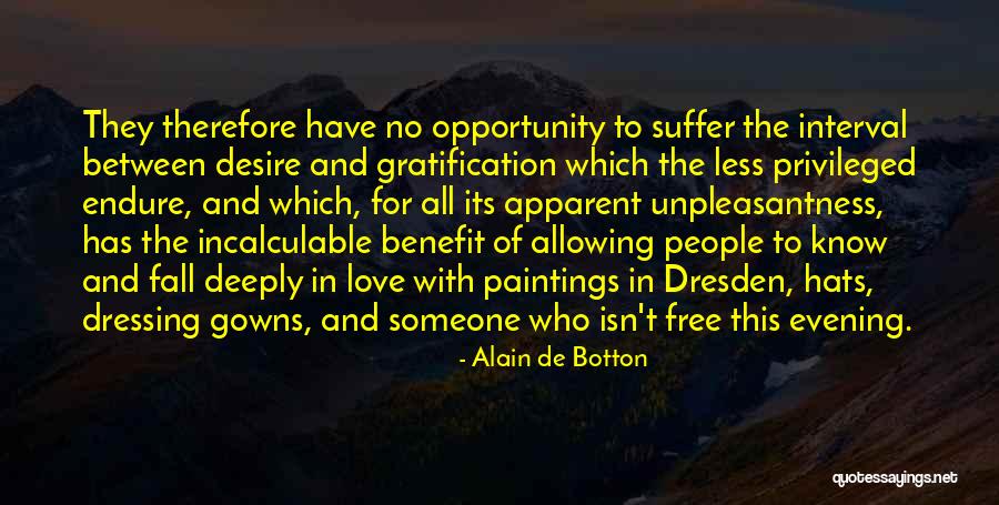 Gowns Quotes By Alain De Botton