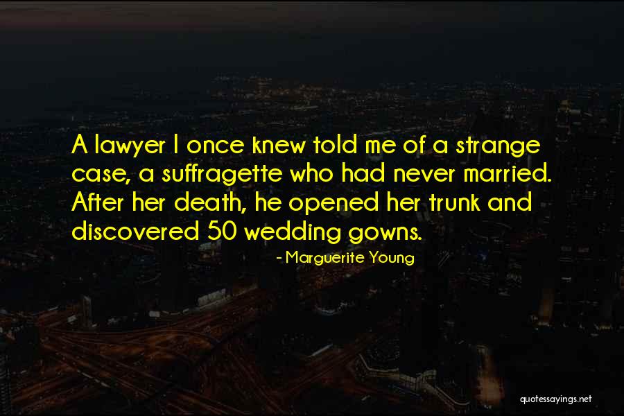 Gowns Quotes By Marguerite Young