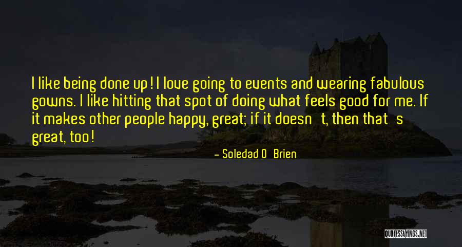 Gowns Quotes By Soledad O'Brien